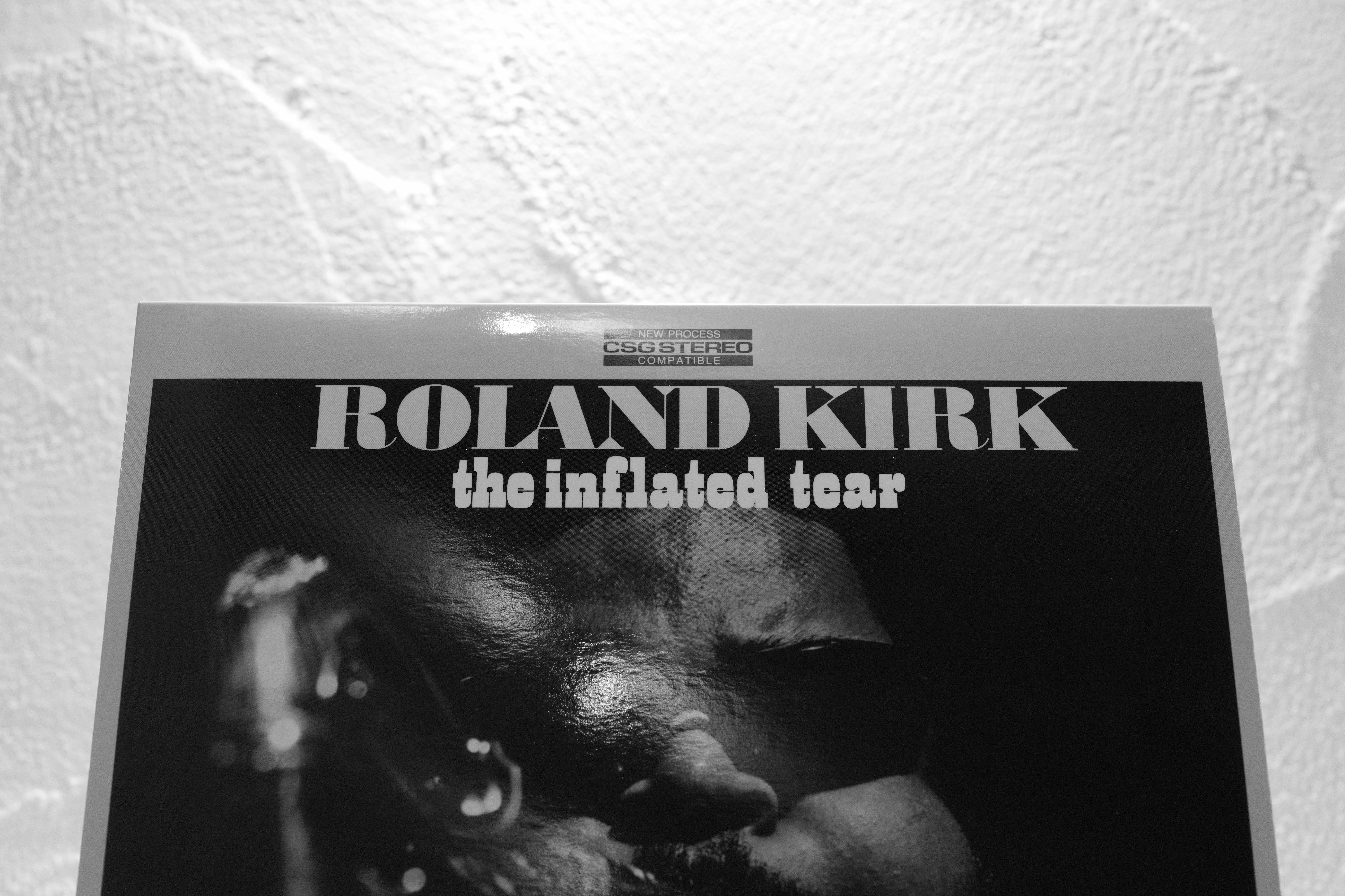 Roland Kirk – The Inflated Tear